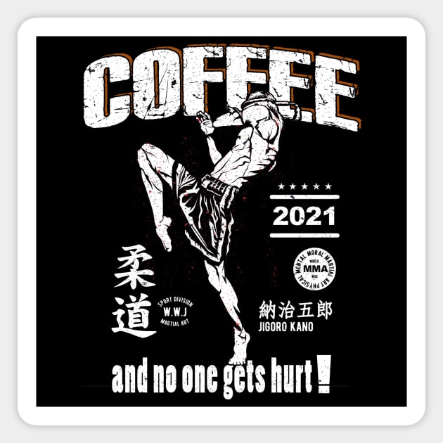 Coffee and no one gets hurt Kick Boxing Sticker by printjobz